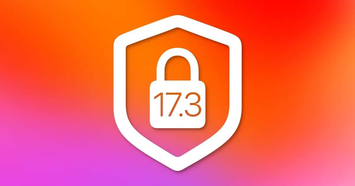 Apple выпускает обновление iOS 17.3 для iPhone с этими новыми функциями и изменениями