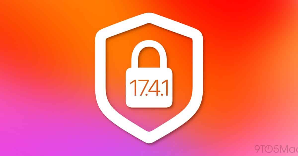 iOS 17.4.1 и macOS 14.4.1 содержат два исправления безопасности.
