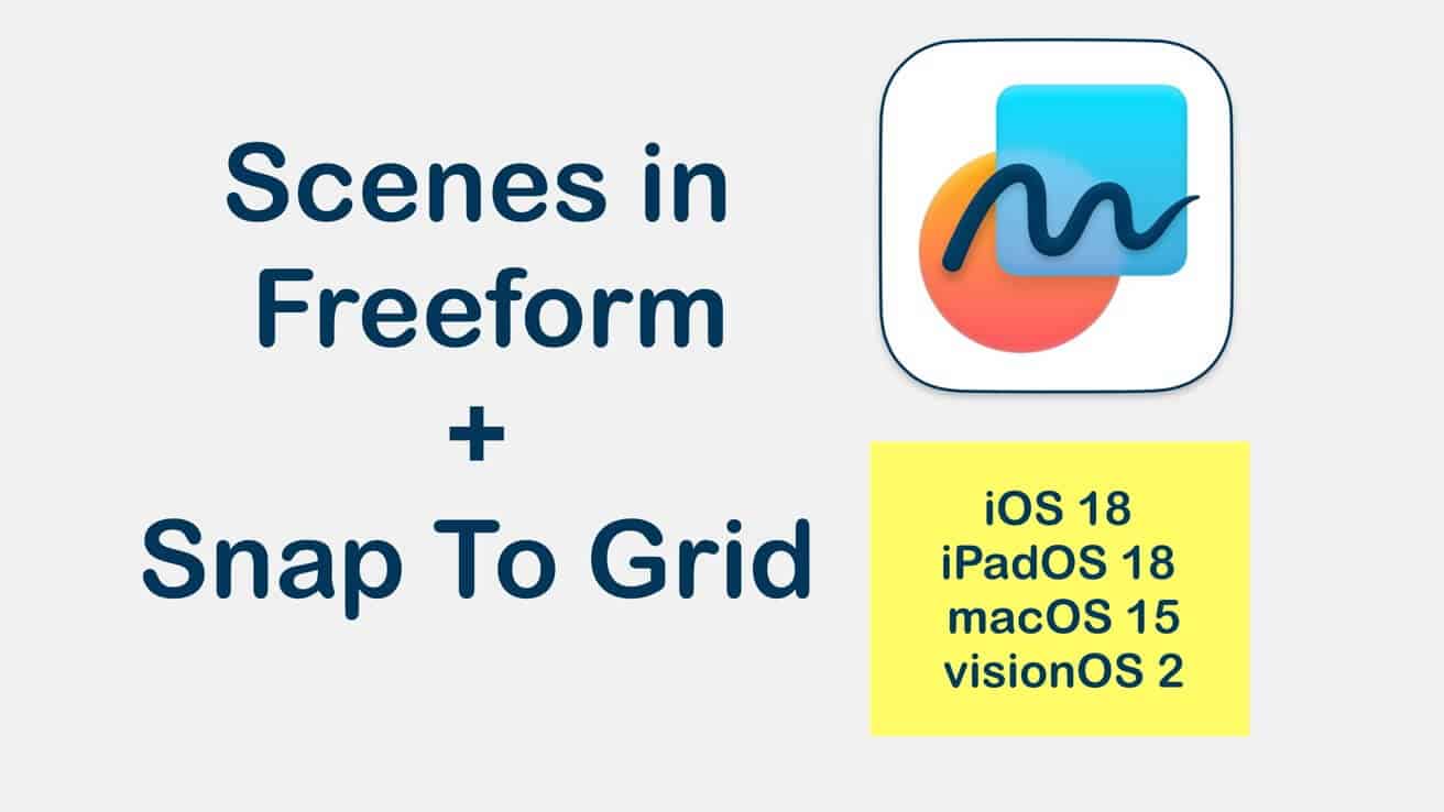 Приложение Freeform для iOS 18 получит новые функции навигации и выравнивания