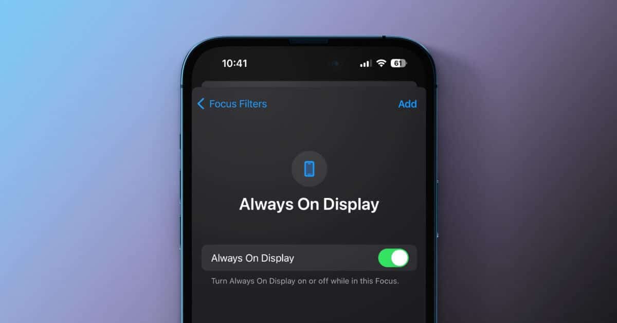 Как автоматизировать всегда включенный дисплей iPhone