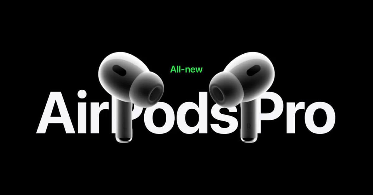 AirPods Pro 3: вот все, что мы знаем на данный момент