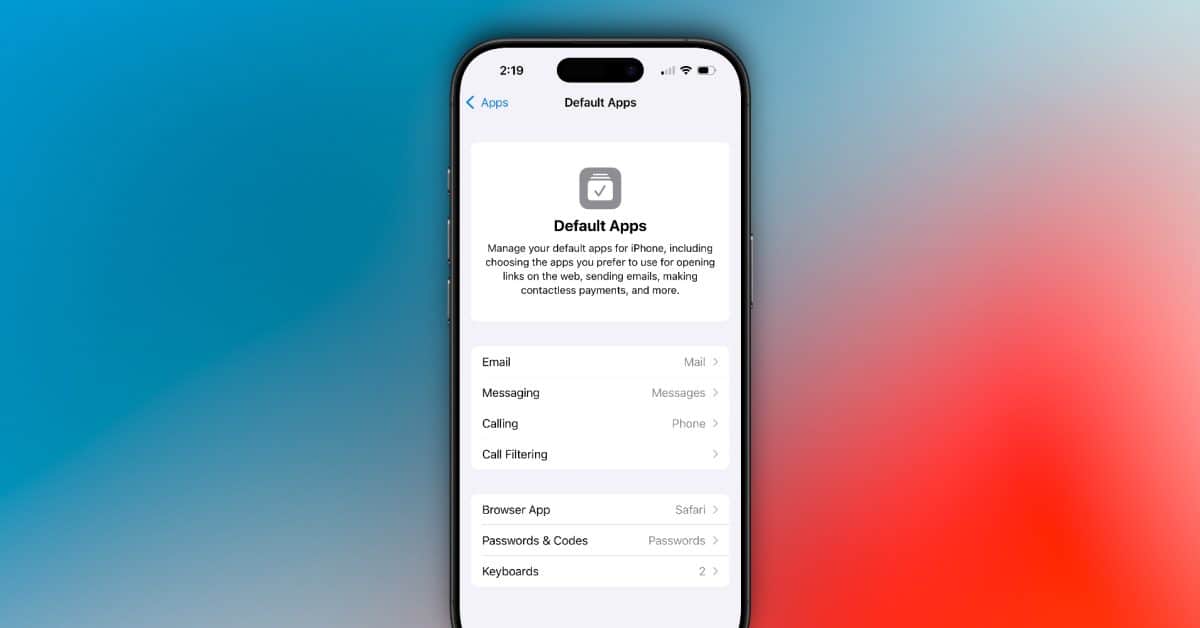 iOS 18.2 позволяет устанавливать новые приложения по умолчанию для обмена сообщениями и звонков через центр настроек.